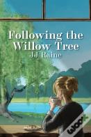Following The Willow Tree