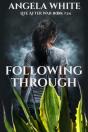 Following Through - Preview
