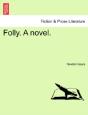 Folly. A Novel. - Preview