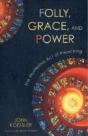 Folly, Grace, And Power - Preview