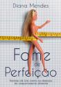 Fome de Perfeição - Preview