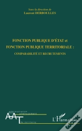 Fonction Publique D'État Et Fonction Publique Territoriale : Comparabilité Et Recrutements