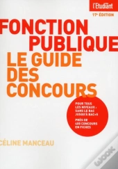 Fonction Publique ; Le Guide Des Concours