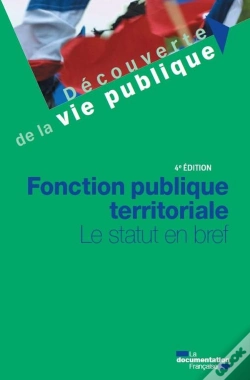 Capa do artigo Fonction Publique Territorial : Le Statut En Bref (4e Édition)