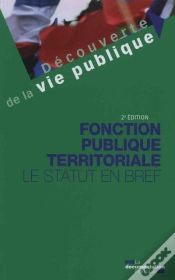 Capa do artigo Fonction Publique Territoriale ; Le Statut En Bref (2e Édition)