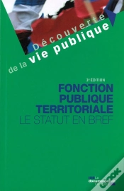 Capa do artigo Fonction Publique Territoriale ; Le Statut En Bref (3e Édition)