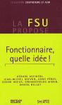 Fonctionnaire, Quelle Idée ? - Preview