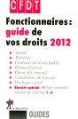 Fonctionnaires  Guide De Vos Droits 2012 - Preview