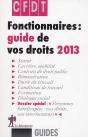 Fonctionnaires  Guide De Vos Droits 2013 - Preview