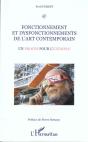 Fonctionnement Et Dysfonctionnement De L'Art Contemporain ; Un Proces Pour L'Exemple - Preview