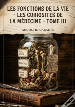 Capa do artigo Fonctions De Vie Curiosites De Medecine - Une Exploration Des Mysteres D