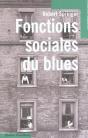 Fonctions Sociales Du Blues - Preview
