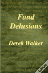 Fond Delusions