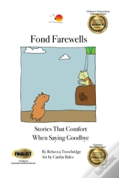 Fond Farewells