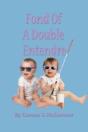 Fond Of A Double Entendre - Preview