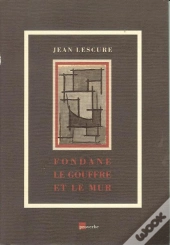 Fondane, Le Gouffre Ou Le Mur