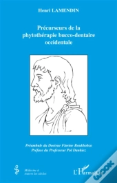 Fondateurs De La Phytothérapie Bucco-Dentaire Occidentale