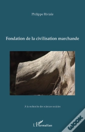 Fondation De La Civilisation Marchande