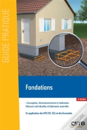 Fondations - Conception, Dimensionnement Et Realisation - Maisons Individuelles Et Batiments Assimil