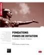 Fondations - Fonds De Dotation. Constitution - Gestion - Evolution - 2e Ed. - Preview