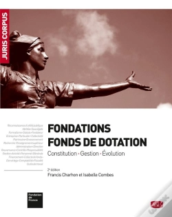 Capa do artigo Fondations - Fonds De Dotation. Constitution - Gestion - Evolution - 2e Ed.