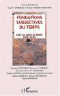 Fondations Subjectives Du Temps : Avec Un Index Du Temps Chez Lacan - Preview