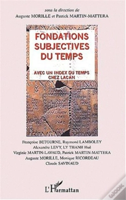 Capa do artigo Fondations Subjectives Du Temps : Avec Un Index Du Temps Chez Lacan