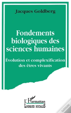 Capa do artigo Fondements Biologiques Des Sciences Humaines ; Évolution Et Complexification Des Êtres Vivants
