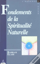 Fondements De La Spiritualite Naturelle