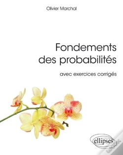 Capa do artigo Fondements Des Probabilités ; Avec Exercices Corrigés