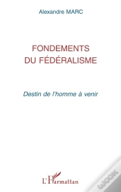 Capa do artigo Fondements Du Fédéralisme : Destin De L