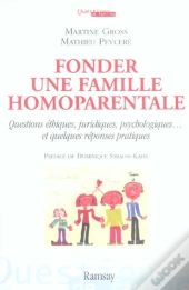 Fonder Une Famille Homoparentale