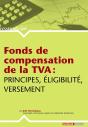 Fonds De Compensation De La Tva ; Principes, Éligibilité, Versement - Preview