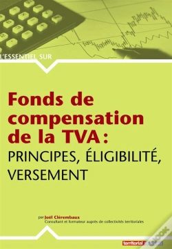 Capa do artigo Fonds De Compensation De La Tva ; Principes, Éligibilité, Versement