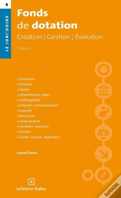 Capa do artigo Fonds De Dotation : Création. Gestion. Évolution (3e Édition)
