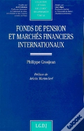 Fonds De Pension Et Marches Financiers Internationaux ; Perspectives Comparées