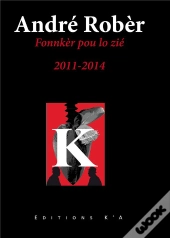 Fonnkèr Pou Lo Zié : 2011-2014