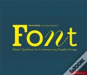 Font Classic Typefaces For Contemporary Graphic Design (Paperback) /Anglais