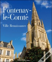 Fontenay-Le-Comte ; Ville Renaissance