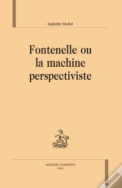 Capa do artigo Fontenelle Ou La Machine Perspectiviste