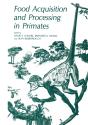Food Acquisition And Processing In Primates - Preview