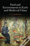 Food And Environment In Early And Medieval China