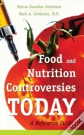 Food And Nutrition Controversies Today
