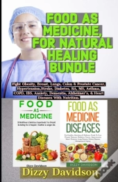 Food As Medicine For Natural Healing Bundle