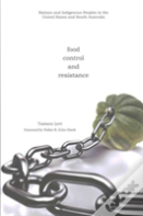 Food, Control, And Resistance
