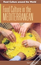 Food Culture In The Mediterranean