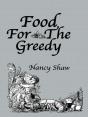 Food For The Greedy - Preview