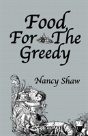 Food For The Greedy - Preview