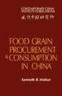 Food Grain Procurement And Consumption In China - Preview