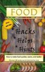 Food Hacks, Helps, And Hints: Over 350 T - Preview